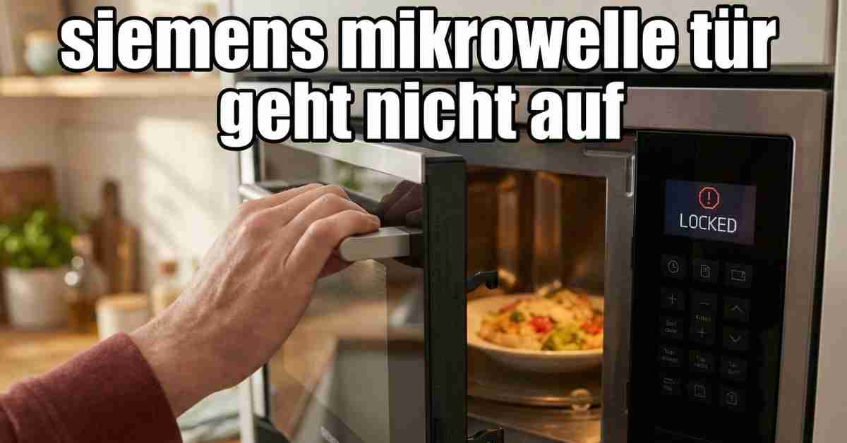 Siemens Mikrowelle Tür geht nicht auf Elend!